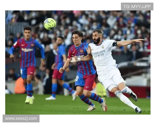 巴塞罗那迎战劲敌巅峰对决再燃绿茵激情鏖战荣耀争锋时刻